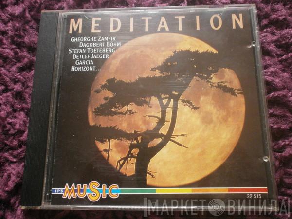  - Meditation
