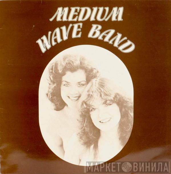 Medium Wave Band  - Medium Wave Band
