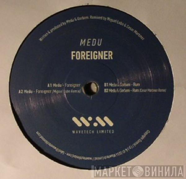 Medu - Foreigner / Rum