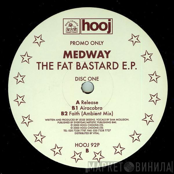 Medway - Fat Bastard EP (Disc One)