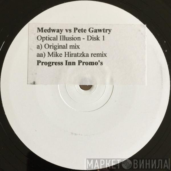 Medway vs. Pete Gawtry - Optical Illusion
