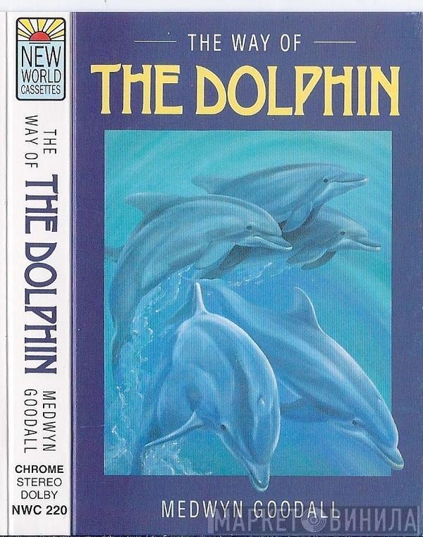 Medwyn Goodall - The Way Of The Dolphin