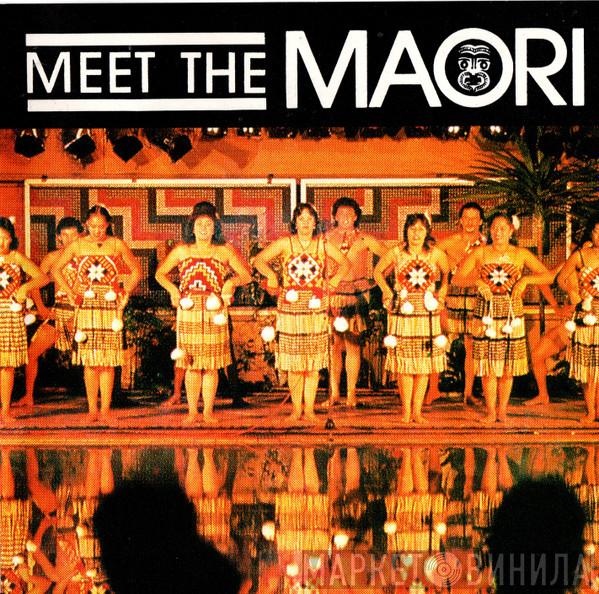  - Meet The Maori
