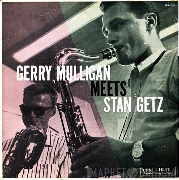 Meets Gerry Mulligan  Stan Getz  - Gerry Mulligan Meets Stan Getz