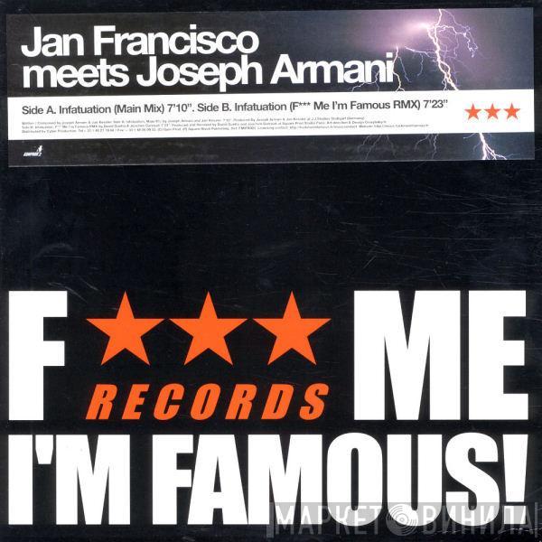 Meets Jan Francisco  Joseph Armani  - Infatuation