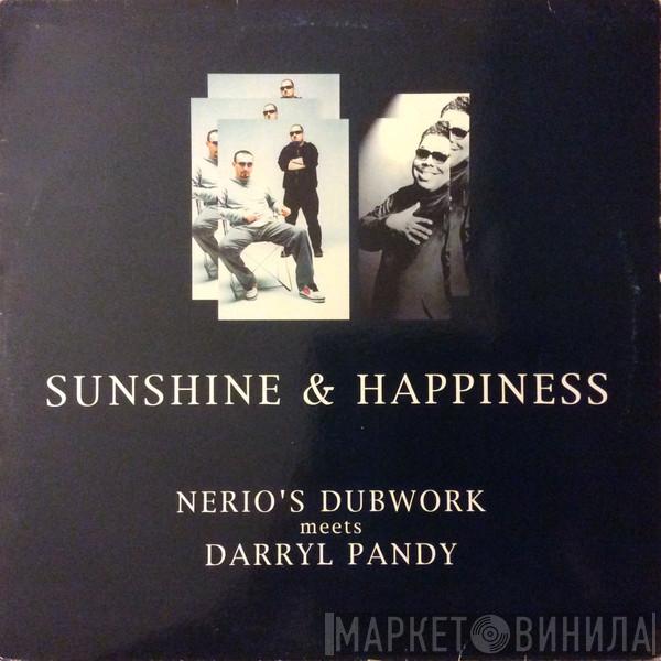 Meets Nerio's Dubwork  Darryl Pandy  - Sunshine & Happiness