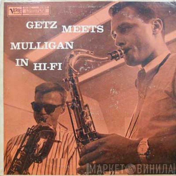 Meets Stan Getz  Gerry Mulligan  - Getz Meets Mulligan In Hi-FI