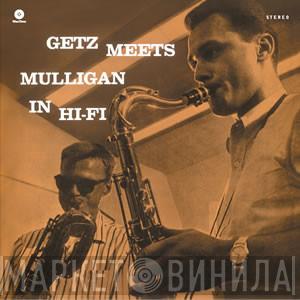 Meets Stan Getz  Gerry Mulligan  - Getz Meets Mulligan In Hi-Fi