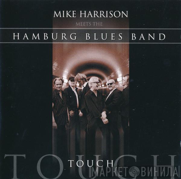 Meets The Mike Harrison   Hamburg Blues Band  - Touch