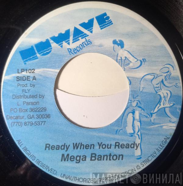 Mega Banton, Christopher  - Ready When You Ready / Hot Like Fire