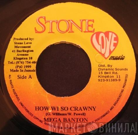 Mega Banton - How Wi So Crawny