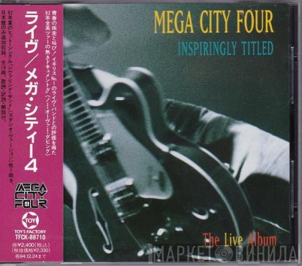  Mega City Four  - Inspiringly Titled ∙ The Live Album