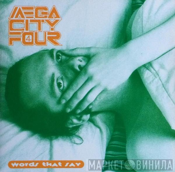 Mega City Four - Words That Say