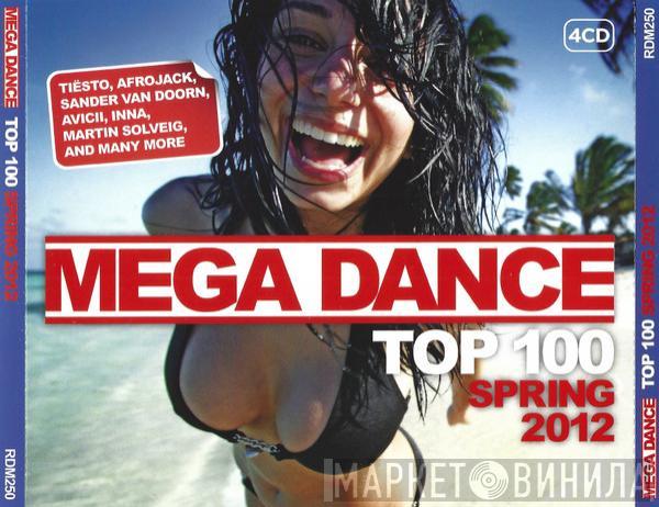  - Mega Dance Top 100 Spring 2012