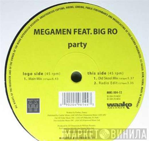 MegaMen, Big Ro  - Party