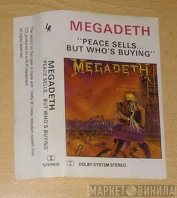  Megadeth  - Peace Sells... But Who's Buying