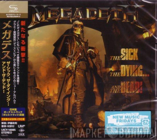  Megadeth  - The Sick, The Dying... And The Dead!