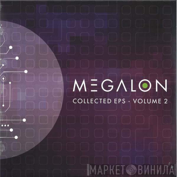 Megalon - Collected EPs - Volume 2