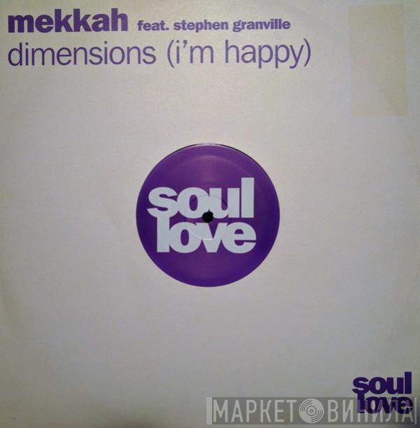 Mekkah, Stephen Granville - Dimensions (I'm Happy)