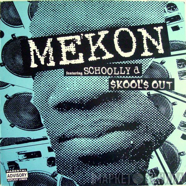 Mekon, Schoolly D - Skool's Out