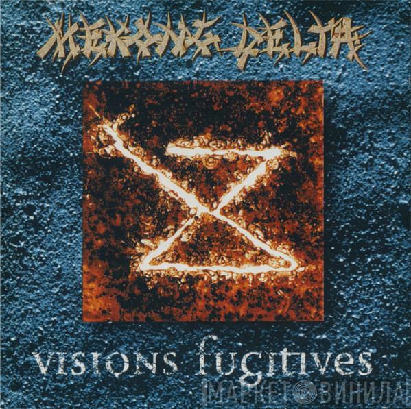 Mekong Delta - Visions Fugitives