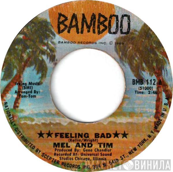  Mel & Tim  - Feeling Bad / I've Got Puredee