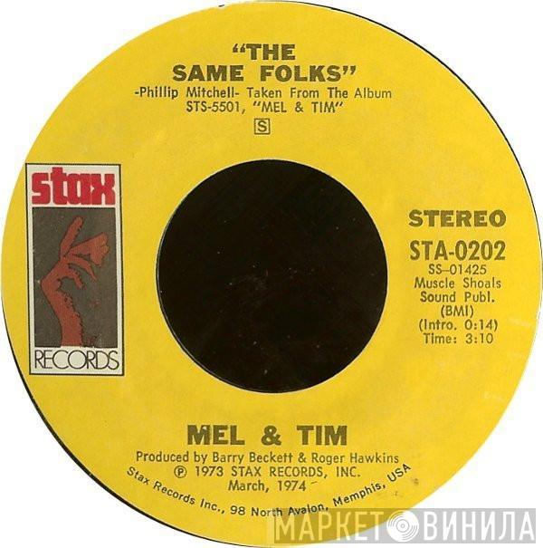  Mel & Tim  - The Same Folks / It's Those Little Things That Count