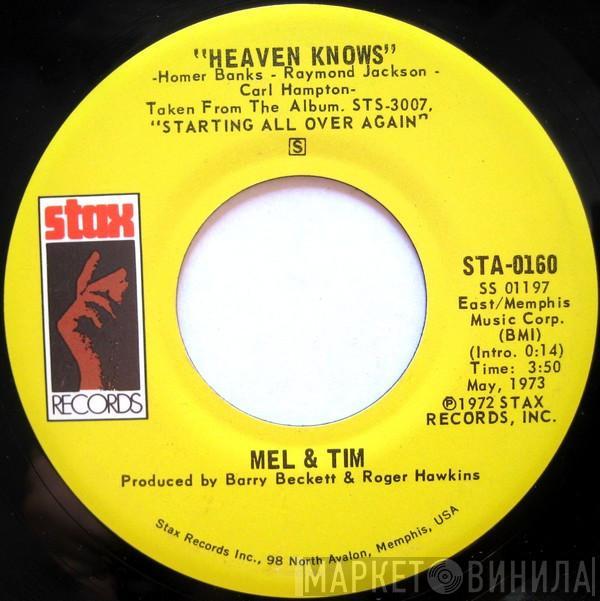 Mel & Tim - Heaven Knows / Don't Mess With My Money, My Honey, Or My Woman