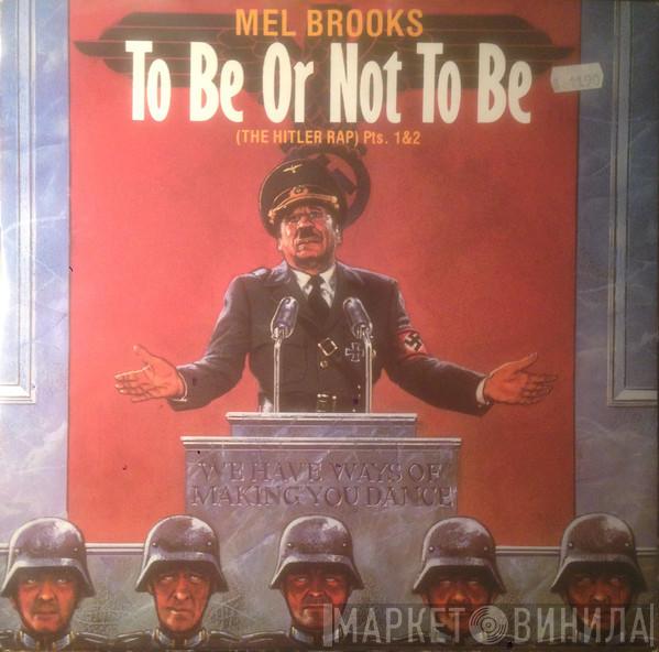 Mel Brooks - To Be Or Not To Be (The Hitler Rap) Pts. 1&2