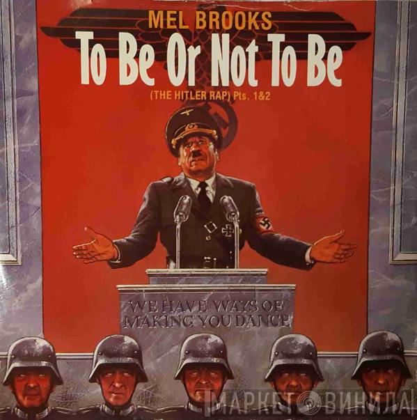 Mel Brooks - To Be Or Not To Be (The Hitler Rap)