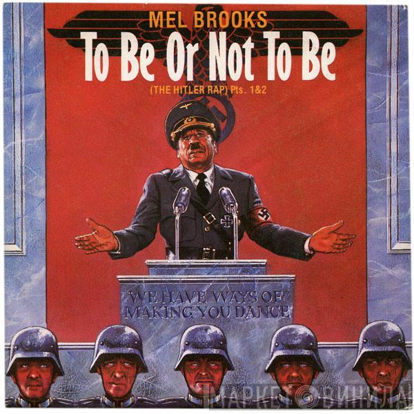 Mel Brooks - To Be Or Not To Be (The Hitler Rap)