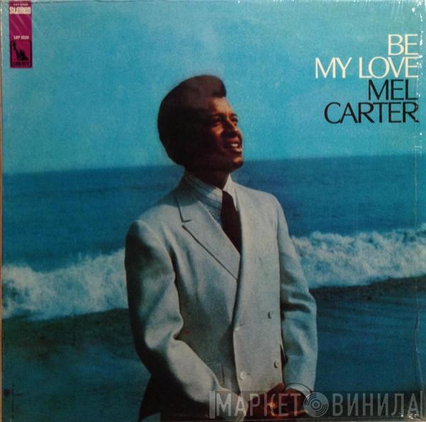 Mel Carter - Be My Love