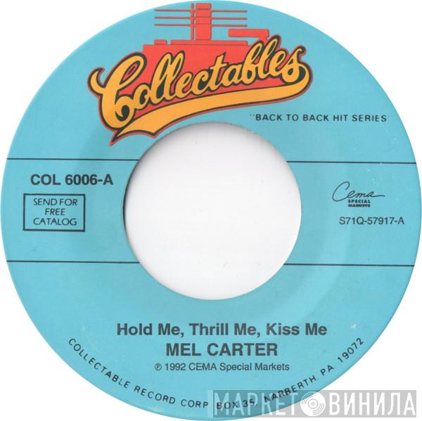 Mel Carter - Hold Me, Thrill Me, Kiss Me / Band Of Gold