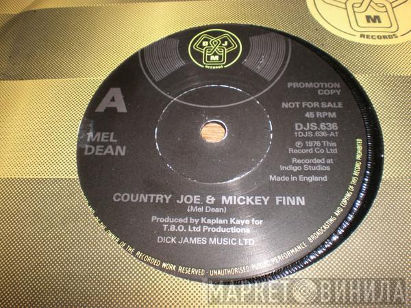 Mel Deane - Country Joe & Micky Finn