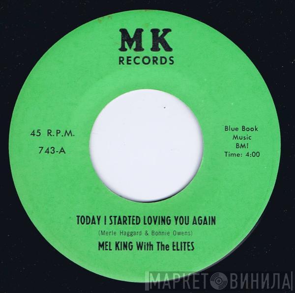 Mel King , The Elites  - Today I Started Loving You Again
