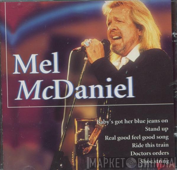 Mel McDaniel - Mel McDaniel
