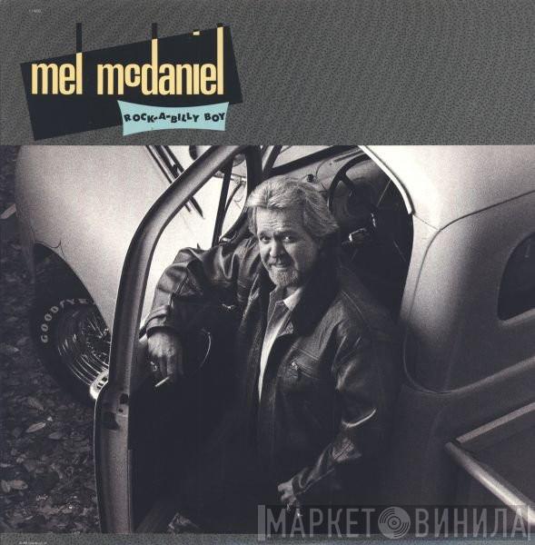 Mel McDaniel - Rock-A-Billy Boy