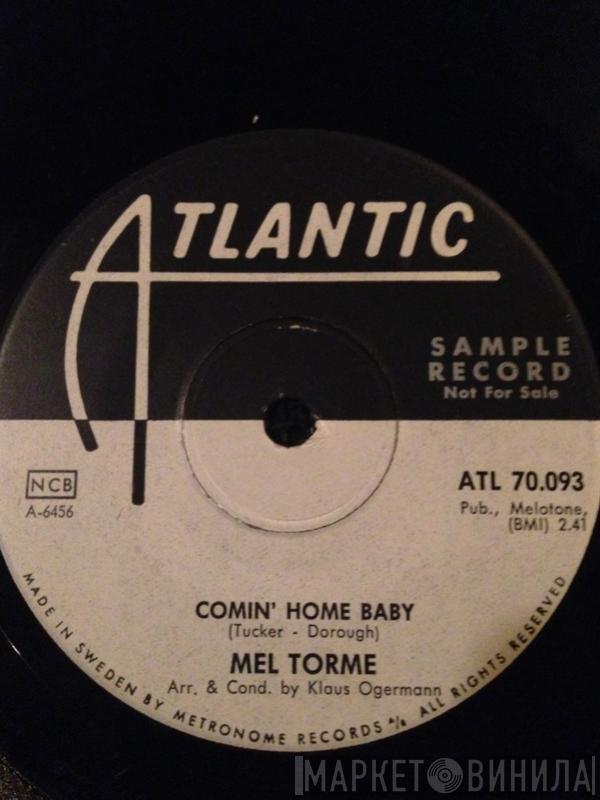  Mel Tormé  - Comin' Home Baby / Right Now