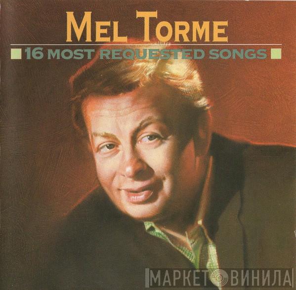 Mel Tormé - 16 Most Requested Songs