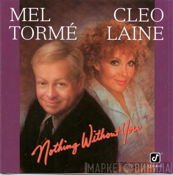 Mel Tormé, Cleo Laine - Nothing Without You