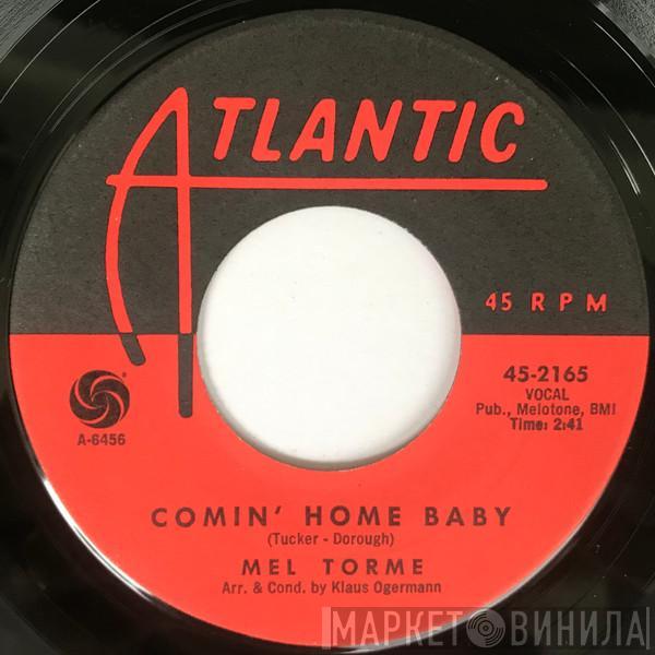  Mel Tormé  - Comin' Home Baby