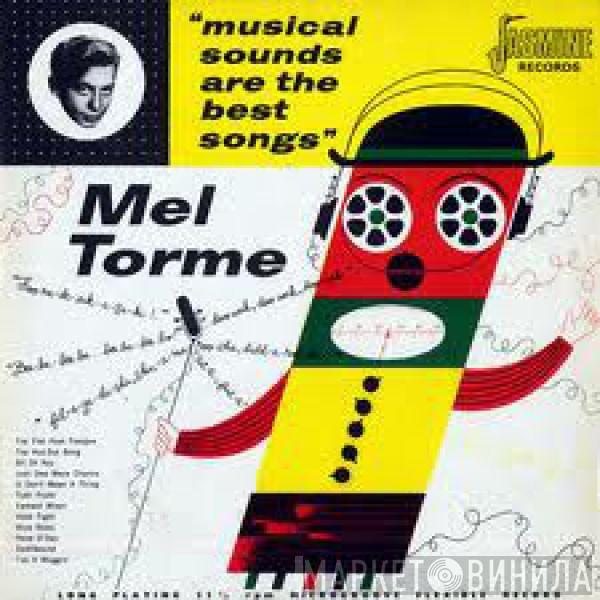 Mel Tormé - Musical Sounds Are The Best Songs