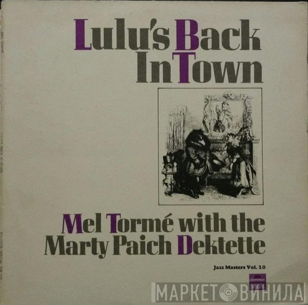 Mel Tormé, The Marty Paich Dek-Tette - Lulu's Back In Town