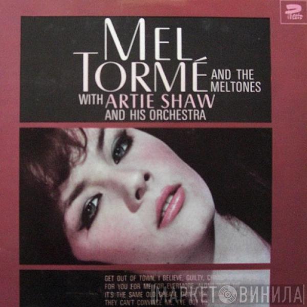 Mel Tormé, The Mel-Tones, Artie Shaw And His Orchestra - Mel Tormé And The Meltones