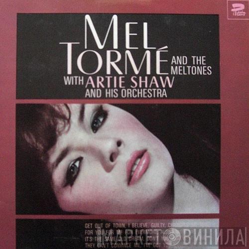 Mel Tormé, The Mel-Tones, Artie Shaw And His Orchestra - Mel Tormé And The Meltones