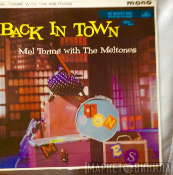 Mel Tormé, The Mel-Tones - Back In Town