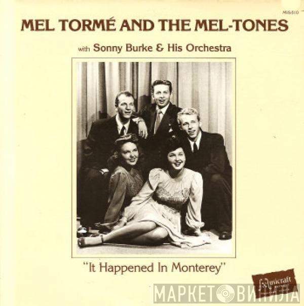 Mel Tormé, The Mel-Tones, Sonny Burke And His Orchestra - It Happened In Monterey