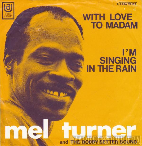 Mel Turner, The Bobby Setter Sound - With Love To Madam