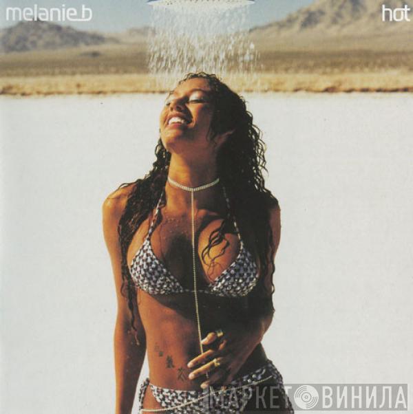  Melanie B  - Hot