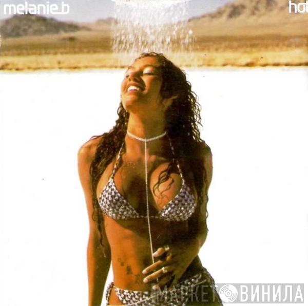  Melanie B  - Hot